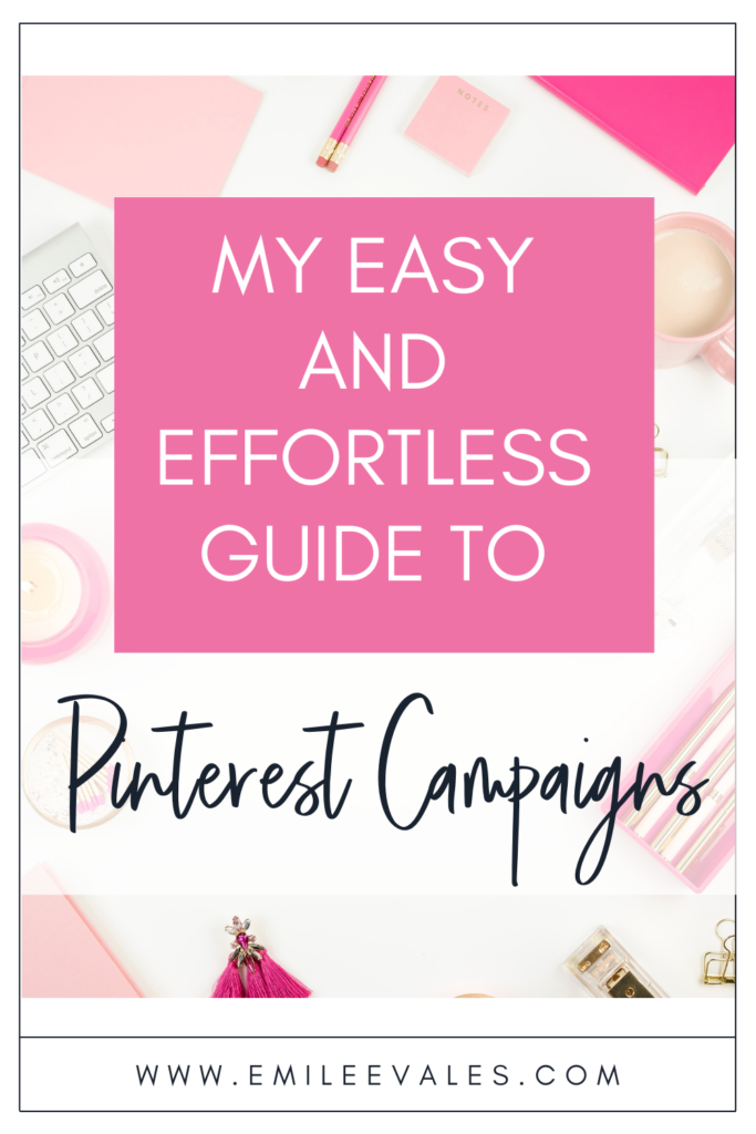 Easy and Effortless Guide to Pinterest Campaigns