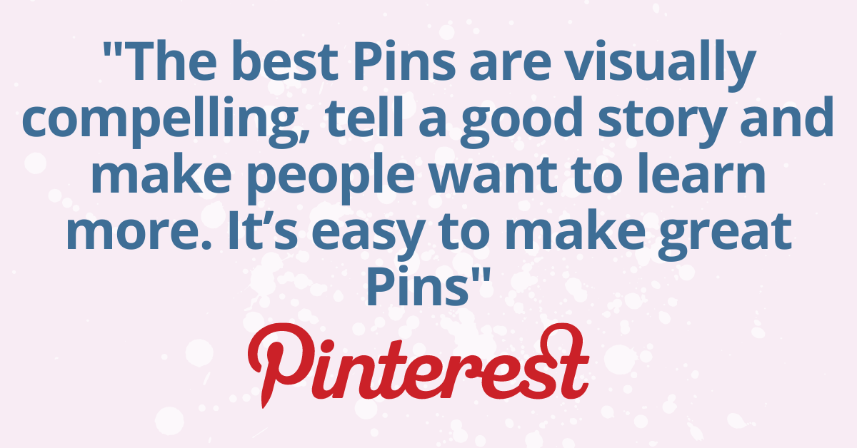 Pinterest quote about visually compelling pins