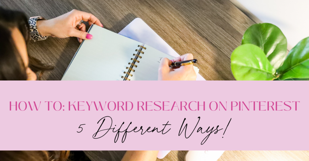 How to Do Keyword Research on Pinterest 5 Different Ways