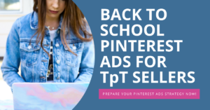 Pinterest Ads Strategy for TpT Sellers